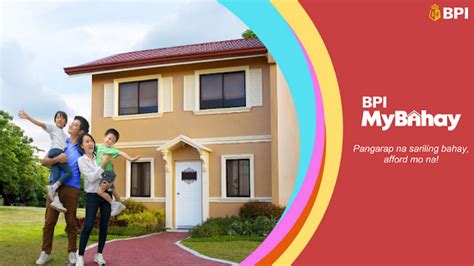 bpi mybahay|BPI unveils home loan package for middle class, unserved Filipinos.